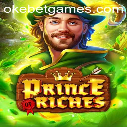 Dive into the Excitement of PrinceOfRiches with Okebet